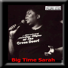 big time sarah : great  vocalist and woman of word blues scene