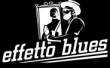 Logo Effetto Blues : Audizioni delle Blues Band Italiane per partecipare al torrita blues festival